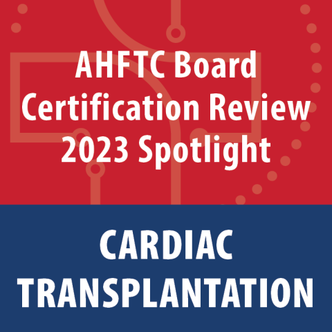 Board Review 2023 Spotlight Cardiac Transplantation LMS Icon