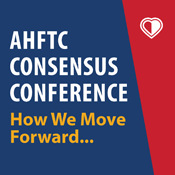 AHFTC Consensus Conference