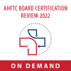 HFSA Virtual AHFTC Board Certification Review 2022 OnDemand Purchase
